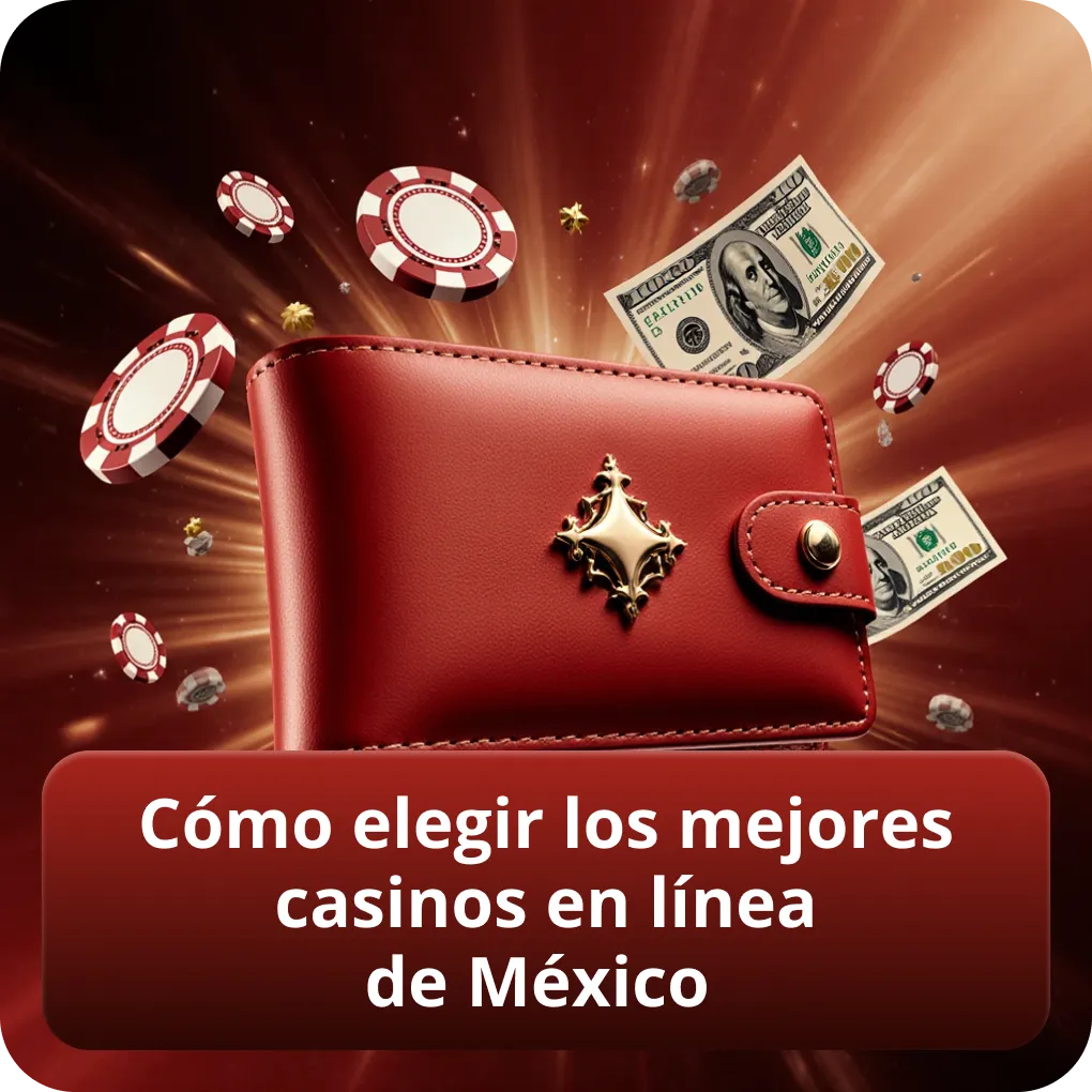 Cómo elegir los mejores casinos en línea de México