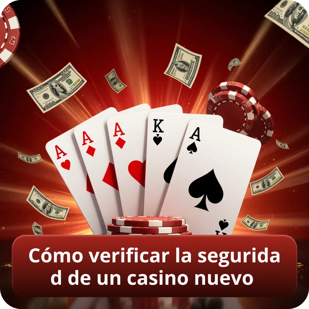 Cómo verificar la seguridad de un casino nuevo