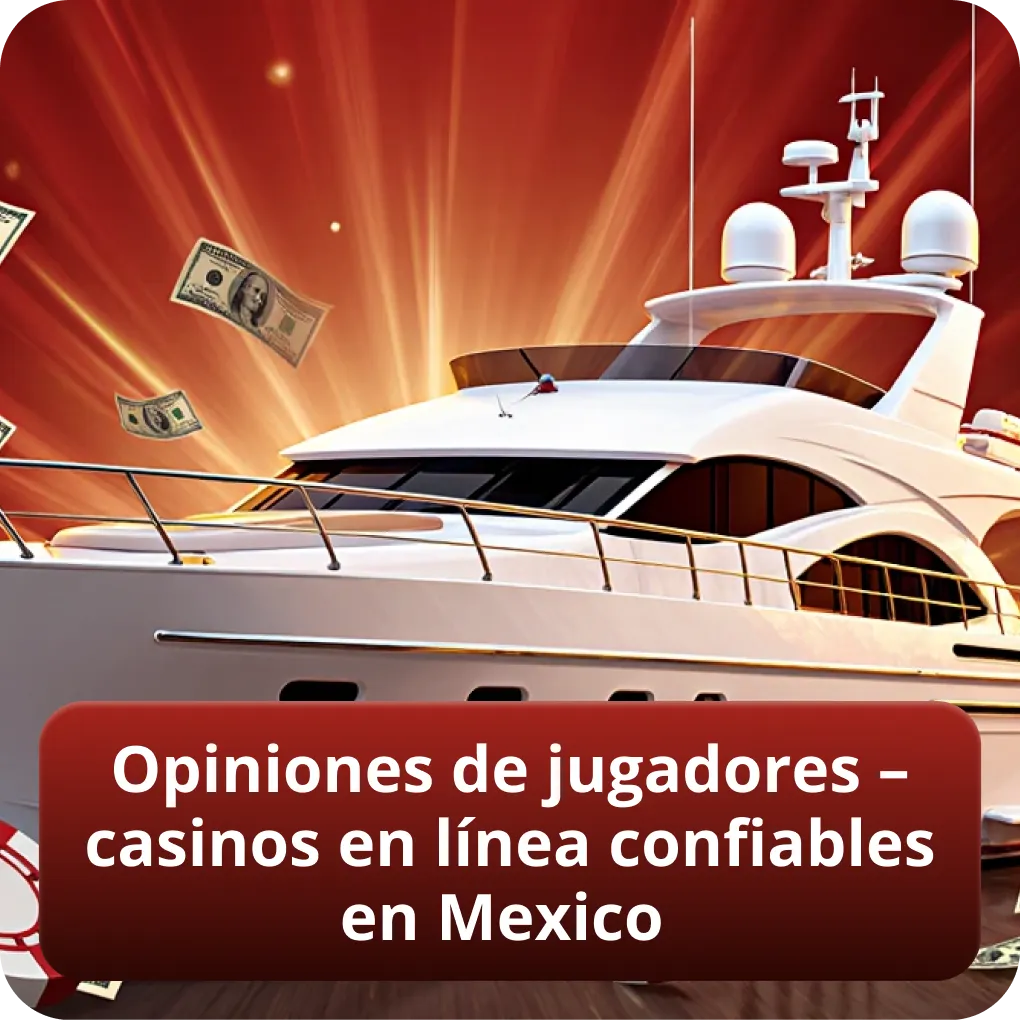 Opiniones de jugadores – casinos en línea confiables en Mexico